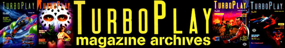 TurboPlay Magazine Archives (+ DuoWorld & TurboForce Magazine: TurboGrafx-16, TurboDuo, PC Engine, DUO)